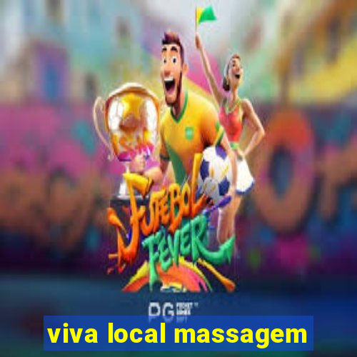 viva local massagem